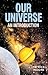 Our Universe: An Introduction