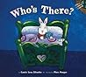 Who's There? by Carole Lexa Schaefer