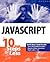 JavaScript in 10 Simple Steps or Less by Arman Danesh