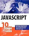 JavaScript in 10 Simple Steps or Less