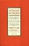 Eternal Echoes: E...