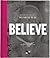 Believe: The Words and Inspiration of Desmond Tutu