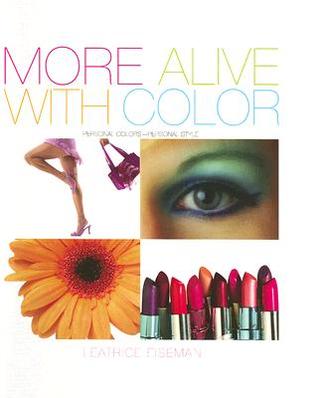 More Alive with Color: Personal Colors - Personal Style (Paperback)