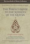 The Perfect Guide to the Sciences of the Qu'ran by جلال الدين السيوطي