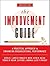 The Improvement Guide: A Practical Approach to Enhancing Organizational Performance