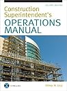 Construction Superintendent Operations Manual Construction Superintendent Operations Manual