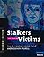 Stalkers and their Victims (Cambridge Medicine by Paul E. Mullen