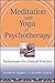 Meditation and Yoga in Psyc...