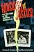 Mockery Of Justice: The Tru...