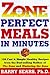 Zone-Perfect Meals in Minutes by Barry Sears