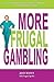 More Frugal Gambling by Jean Scott