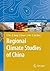 Regional Climate Studies of China by Congbin Fu