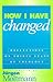 How I Have Changed: Reflections on Thirty Years of Theology