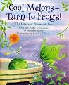 Cool Melons- Turn to Frogs!: The Life and Poems of Issa Cool Melons- Turn to Frogs!: The Life and Poems of Issa