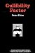 Gullibility Factor by Peter Yates