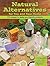 Natural Alternatives for You and Your Home: 175 Recipes to Make Eco-Friendly Products