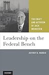 Leadership on the Federal Bench by Jeffrey B. Morris