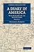 A Diary in America: With Remarks on its Institutions Volume 1 (Cambridge Library Collection - North American History)