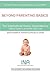 Beyond Parenting Basics: The International Nanny Association's Official Guide to In-Home Child Care