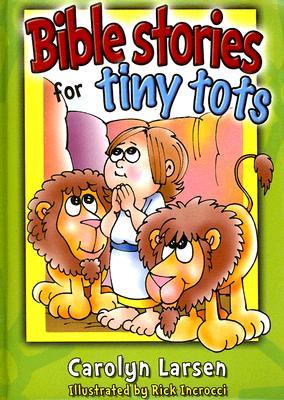 Bible Stories for Tiny Tots (Hardcover)
