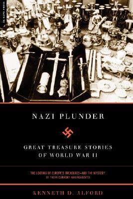 Nazi Plunder: Great Treasure Stories Of World War II (Paperback)