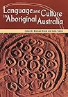 Language and Culture in Aboriginal Australia