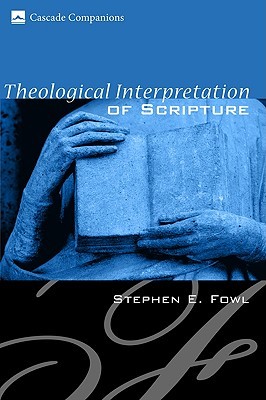 Theological Interpretation of Scripture (Cascade Companions)