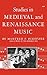 Studies in Medieval and Renaissance Music (Norton Library (Paperback))
