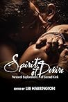 Spirit of Desire: Personal Explorations of Sacred Kink