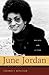 June Jordan: Her Life and L...