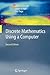 Discrete Mathematics Using a Computer by John M. O'Donnell