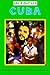 Cuba In Focus: A Guide to the People, Politics and Culture (In Focus Guides)