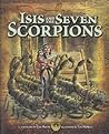 Isis and the Seven Scorpions by Cari Meister
