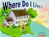 Where Do I Live?: A First Look at Geography and Community for Children