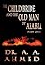The Child Bride and the Old Man of Arabia: Part One