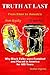 Truth at Last: Why Black Folks were Punished and Placed in America for 400 Years