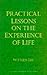 Practical Lessons on the Experience of Life