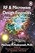RF & Microwave Design Essentials: Engineering Design and Analysis from DC to Microwaves