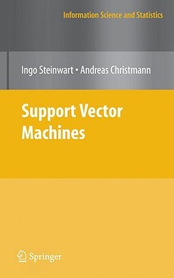 Support Vector Machines (Information Science and Statistics)