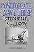 Confederate Navy Chief: Stephen R. Mallory