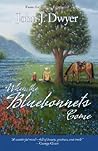 When the Bluebonnets Come by John J. Dwyer