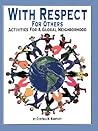 With Respect for Others: Activities for a Global Neighborhood