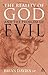 The Reality of God and the Problem of Evil