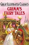 Grimm's Fairy Tales (Great Illustrated Classics) Grimm's Fairy Tales (Great Illustrated Classics)
