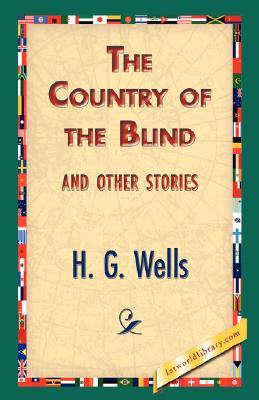 The Country of the Blind and Other Stories