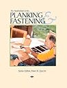 Planking & Fastening (The WoodenBoat Series)