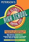 Peterson's the Ultimate High School Survival Guide Peterson's the Ultimate High School Survival Guide