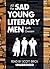 All the Sad Young Literary Men