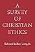 A Survey of Christian Ethics