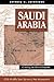 Saudi Arabia: Guarding The Desert Kingdom (Csis Middle East Dynamic Net Assessment)